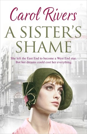 A Sister's Shame by Carol Rivers