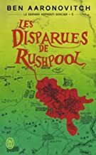 Les Disparues de Rushpool by Ben Aaronovitch