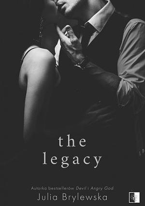 The legacy by Julia Brylewska