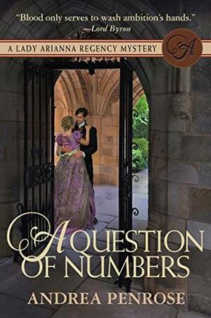 A Question of Numbers (Lady Arianna Hadley Mystery #5) by Andrea Penrose