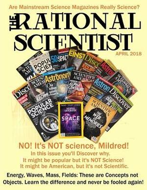 The Rational Scientist: April /May/June Issue by Bill Gaede, Jason Howard, Monk E. Mind