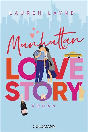 Manhattan Love Story by Lauren Layne