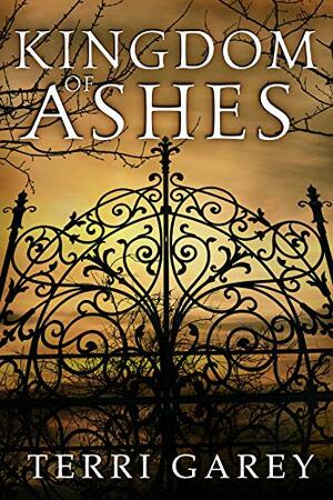 Kingdom of Ashes by Terri Garey