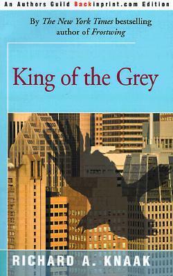 King of the Grey by Richard A. Knaak