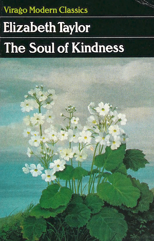 The Soul of Kindness by Elizabeth Taylor