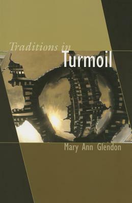 Traditions in Turmoil by Mary Ann Glendon