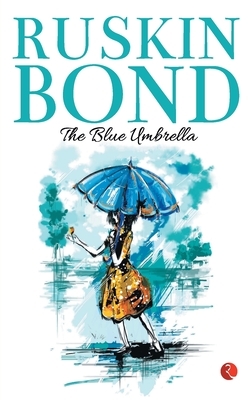 The Blue Umbrella by Ruskin Bond