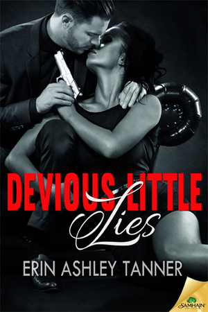 Devious Little Lies by Erin Ashley Tanner