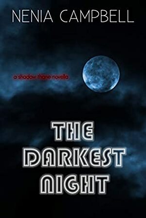 The Darkest Night by Nenia Campbell