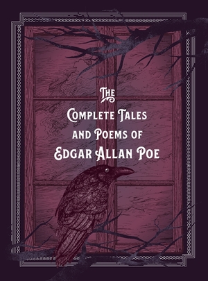The Complete Tales & Poems of Edgar Allan Poe by Edgar Allan Poe