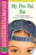 My Pen Pal, Pat by Lisa Papademetriou