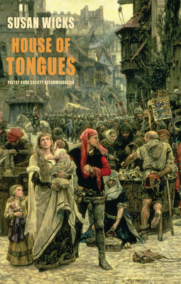 House of Tongues by Susan Wicks