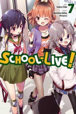 School-Live!, Vol. 7 by Norimitsu Kaihou (Nitroplus)