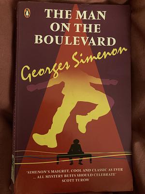 The Man on the Boulevard by Georges Simenon