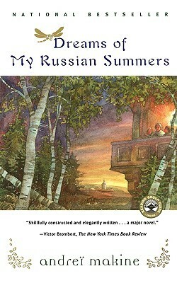 Dreams of My Russian Summers by Andreï Makine