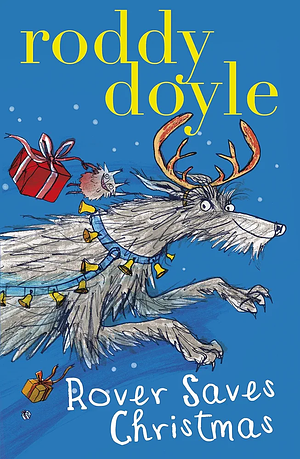 Rover Saves Christmas by Roddy Doyle