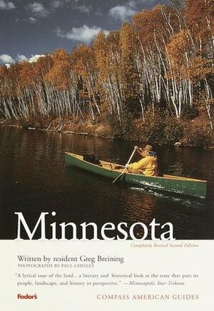 Compass American Guides: Minnesota, 2nd Edition by Paul Chesley, Greg Breining