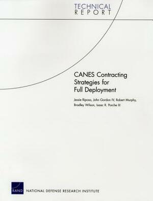 Canes Contracting Strategies for Full Deployment by John Gordon, Jessie Riposo, Robert Murphy