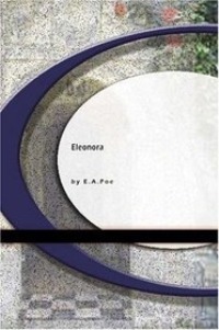 Eleonora by Edgar Allan Poe