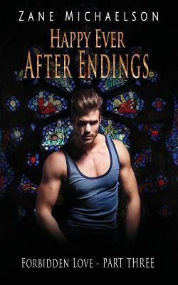 Happy Ever After Endings by Zane Michaelson