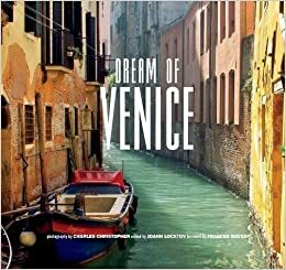 Dream of Venice by Charles Christopher, JoAnn Locktov