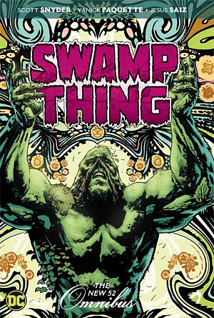 Swamp Thing: The New 52 Omnibus by Charles Soule, Scott Snyder