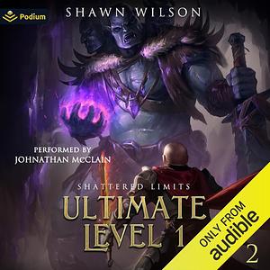 Shattered Limits  by Shawn Wilson