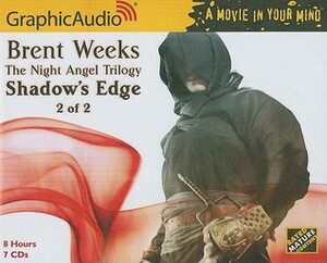 Shadow's Edge, Part 2 of 2 by Brent Weeks