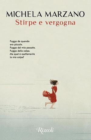 Stirpe e vergogna by Michela Marzano