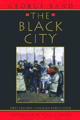 The Black City by Tina A. Kover, Tina Kover, George Sand