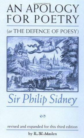 An Apology for Poetry: Or The Defence of Poesy by Robert W. Maslen, Philip Sidney