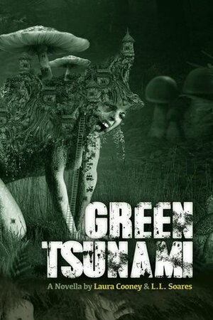 Green Tsunami by Laura Cooney, L.L. Soares