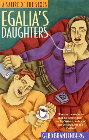 Egalia's Daughters: A Satire of the Sexes by Gerd Brantenberg, Louis MacKay