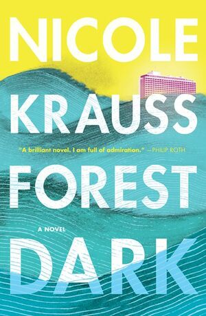 Forest Dark by Nicole Krauss