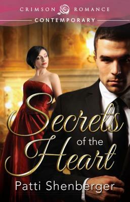 Secrets of the Heart by Patti Shenberger