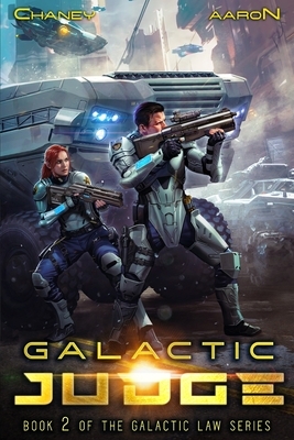 Galactic Judge by James S. Aaron, J.N. Chaney