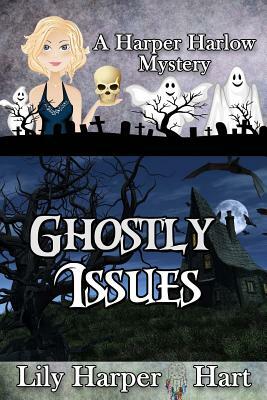 Ghostly Issues by Lily Harper Hart