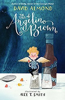 The Tale of Angelino Brown by Alex T. Smith, David Almond