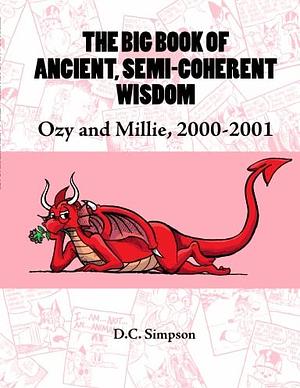 The Big Book of Ancient, Semi-Coherent Wisdom: Ozy and Millie, 2000-2001 by Dana Simpson