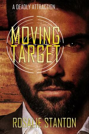 Moving Target by Rosalie Stanton