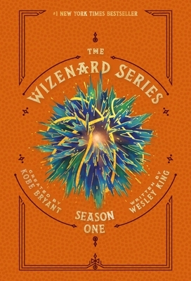 The Wizenard Series: Season One by Wesley King