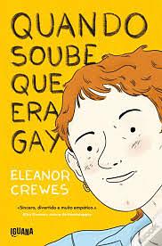 Quando Soube Que Era Gay by Eleanor Crewes