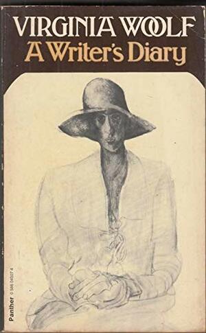 A Writer's Diary: Being Extracts from the Diary of Virginia Woolf by Virginia Woolf