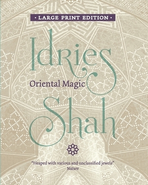 Oriental Magic by Idries Shah