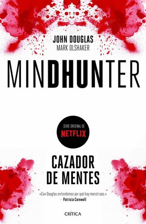 Mindhunter: Cazador de mentes by John E. Douglas, Mark Olshaker