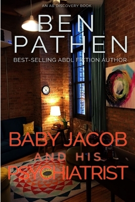 Baby Jacob and His Psychiatrist by Ben Pathen