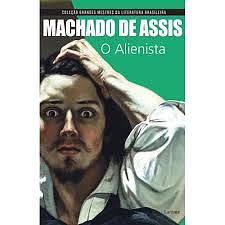 O Alienista by Helen Caldwell, William L. Grossman, Machado de Assis