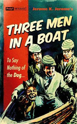 Three Men in a Boat by Jerome K. Jerome