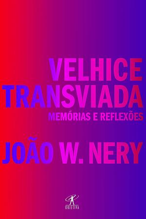 Velhice Transviada by João W. Nery