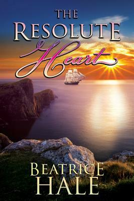 The Resolute Heart - historical young adult book by Beatrice Hale